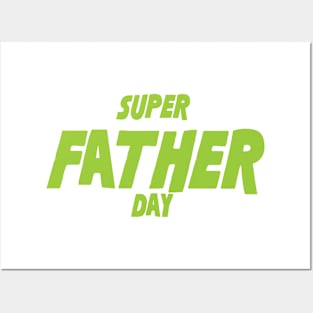 Super father day Posters and Art